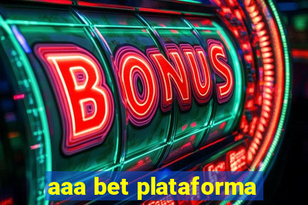 aaa bet plataforma